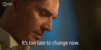 Too Late to Change Now