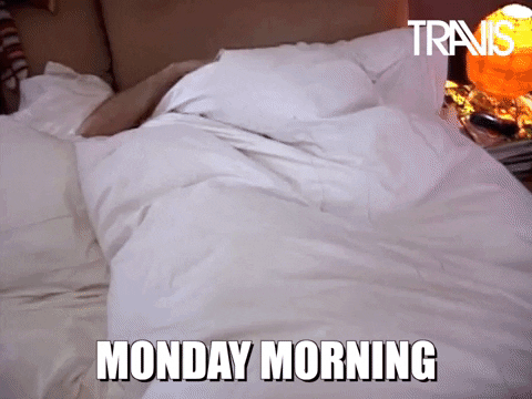Good Morning Monday GIF by Travis