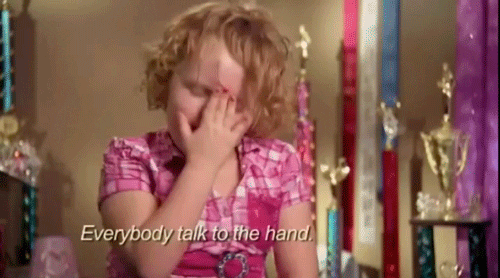 honey boo boo talk to the hand GIF