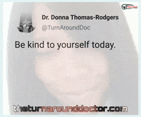be kind everyday GIF by Dr. Donna Thomas Rodgers