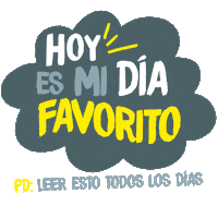 Hoy Es Mi Dia Favorito Sticker by En el Fondo