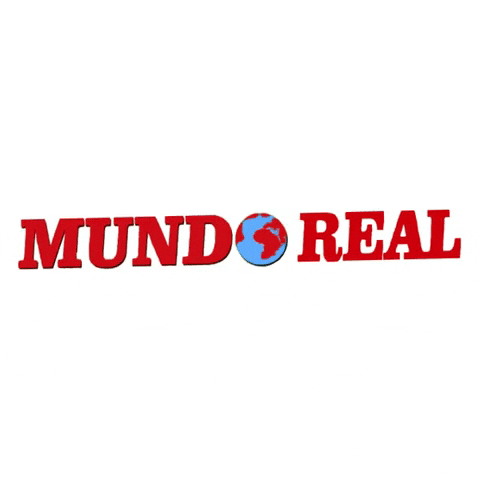 MundoReal giphyupload real mundo mundoreal GIF