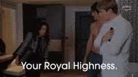Your Royal Highness.