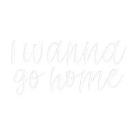 I Wanna Go Home Sticker