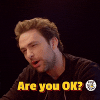 Are you OK?