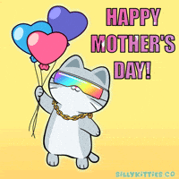 Mothers Day Mama GIF by Silly Kitties