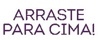 Arraste Para Cima Sticker by Extratos da Terra