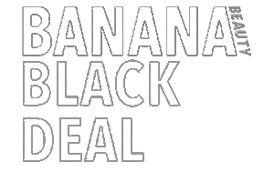 Banana Black Deal Sticker by Banana Beauty