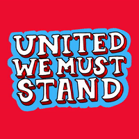 United We Must Stand