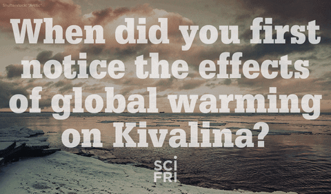 climate change quotes GIF by Science Friday