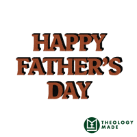 Dad Happy Fathers Day GIF by Theology Made