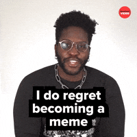 Regret becoming a meme