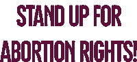 Stand Up Abortion Sticker by RFSU