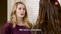 We Have a Situation