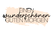 Gutenmorgen Sticker by glitzerimkopf