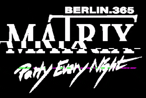 Club Tonight GIF by MATRIX BERLIN