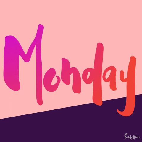 Text gif. Magenta-orange gradient handwritten text twitches over a pale pink and purple background: "Monday."