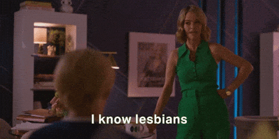 I Know A Lot Of Lesbians