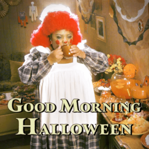 Good Morning Halloween