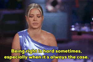 Okay_Decision being right is hard sometimes especially when its always the case GIF