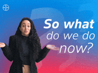 What Do We Do Now Whats Next GIF by Bayer