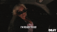 I'm Ready To Go!