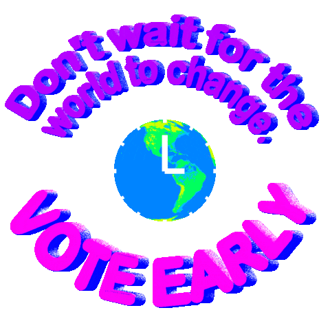 Vote Early Climate Change Sticker by INTO ACTION