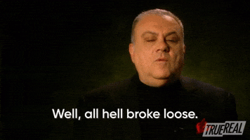 All Hell Broke Loose