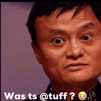 Tufff ts tuff jack ma lowk GIF
