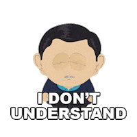 I Dont Understand Sticker by South Park