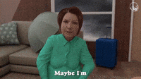 Maybe I'm Too Old