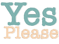 Yes Please Yas Sticker