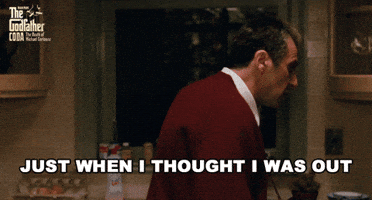 They Pull Me Back In Al Pacino GIF by The Godfather They Pull Me Back In Al Pacino GIF by The Godfather