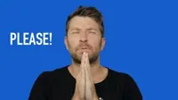 Celebrity gif. Against a solid blue background, Brett Eldredge pleads to us with his hands pressed together, and grins a bit as he seems to repeat the word: Text, 