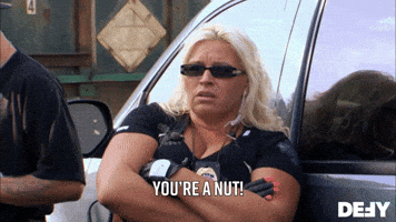 Youre Crazy Bounty Hunter GIF by DefyTV Youre Crazy Bounty Hunter GIF by DefyTV