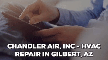 ChandlerAirInc hvac repair gilbert GIF