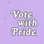Vote with Pride