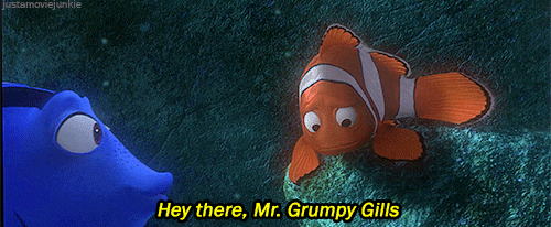 mr grumpy gills quote