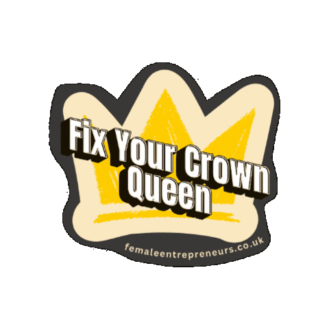 Queen Business Sticker by Female Entrepreneurs HQ