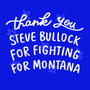 Thank You  Steve Bullock