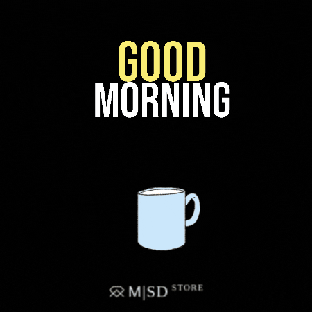 Good Morning Coffee GIF by MSD Online Shop
