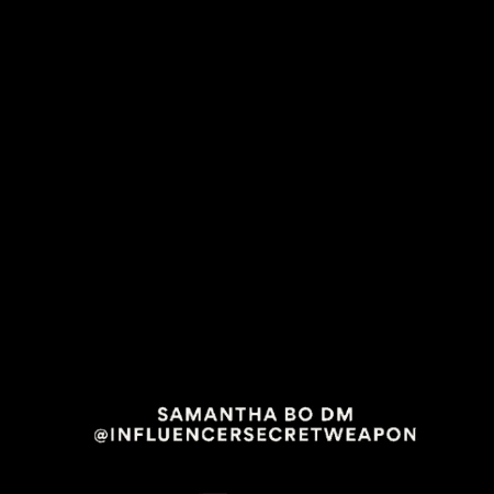 Influencer Secret Weapon GIF by Samantha Bo DM