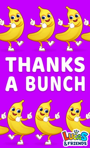 Cartoon gif. Two rows of yellow bananas with legs and arms dance in unison with bright smiles. Text, "Thanks a bunch."