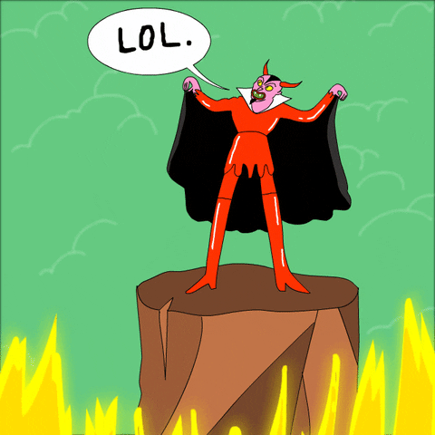Gif of a cartoon devil standing on a rocky platform amongst flames and lightning bolts. Speech bubble says: lol.