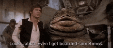 Episode 4 Look Jabba Even I Get Boarded Sometimes GIF by Star Wars