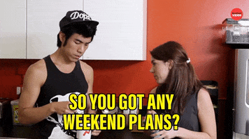 Weekend Plans GIF by BuzzFeed