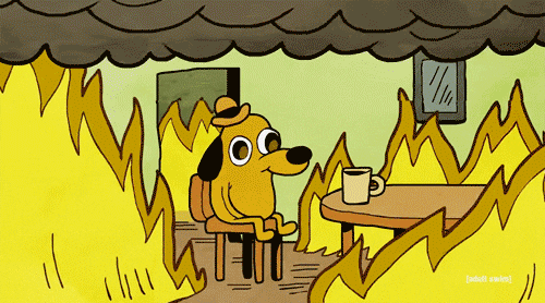 This Is Fine GIF - Find & Share on GIPHY