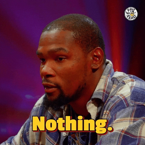 Kevin Durant Nothing GIF by First We Feast